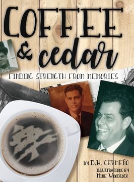 portada Coffee and Cedar: Finding Strength From Memories (in English)