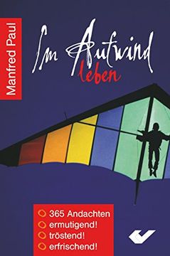 portada Im Aufwind leben: 365 Andachten - ermutigend!, tröstend!, erfrischend! (en Alemán)