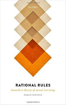 portada Rational Rules: Towards a Theory of Moral Learning 