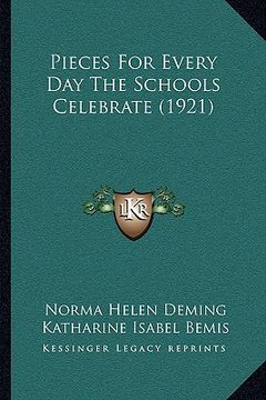portada pieces for every day the schools celebrate (1921) (in English)