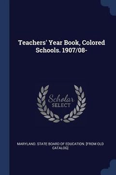 portada Teachers' Year Book, Colored Schools. 1907/08- (en Inglés)