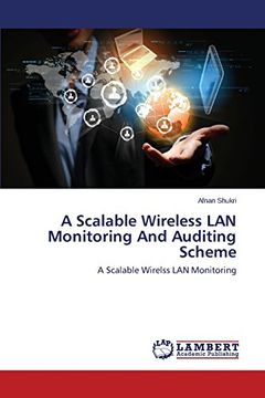 portada A Scalable Wireless LAN Monitoring And Auditing Scheme