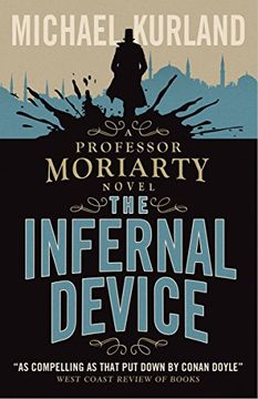 portada The Infernal Device (A Professor Moriarty Novel)