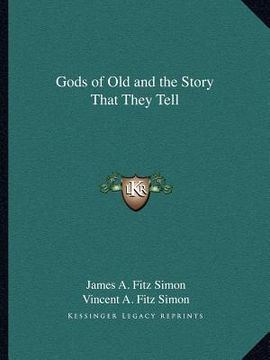 portada gods of old and the story that they tell (in English)