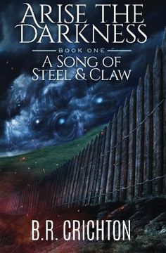 portada A Song of Steel and Claw: Volume 1 (Arise the Darkness)