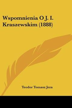 portada wspomnienia o j. i. kraszewskim (1888)
