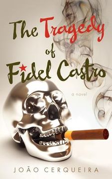 portada the tragedy of fidel castro (en Inglés)