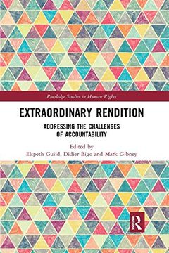 portada Extraordinary Rendition: Addressing the Challenges of Accountability (Routledge Studies in Human Rights) 