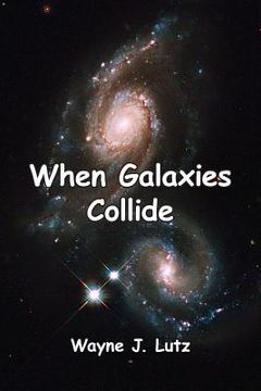 portada When Galaxies Collide (en Inglés)