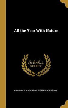 portada All the Year With Nature (en Inglés)