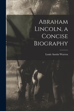 portada Abraham Lincoln, a Concise Biography