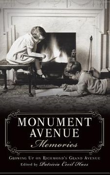 portada Monument Avenue Memories: Growing Up on Richmond's Grand Avenue (en Inglés)