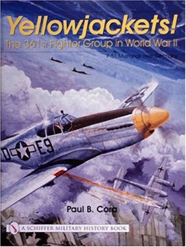 portada Yellowjackets!: The 361st Fighter Group in World War II - P-51 Mustangs over Germany (Schiffer Military History)
