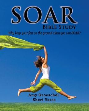 portada Soar: Discovery to knowing God more (in English)