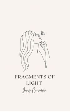portada Fragments of Light: Finding Hope in the Shadows (en Inglés)