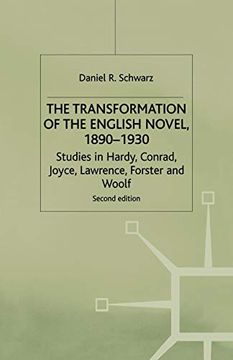 portada The Transformation of the English Novel, 1890-1930: Studies in Hardy, Conrad, Joyce, Lawrence, Forster and Woolf (in English)