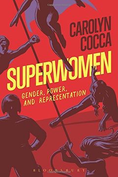 portada Superwomen: Gender, Power, and Representation (en Inglés)