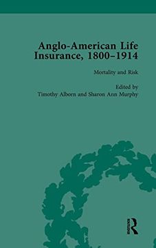 portada Anglo-American Life Insurance, 1800-1914 Volume 3: Mortality and Risk (en Inglés)