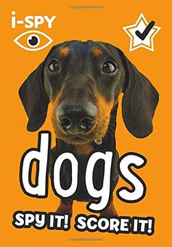 portada I-Spy Dogs: Spy it! Score it! (Collins Michelin I-Spy Guides) (in English)