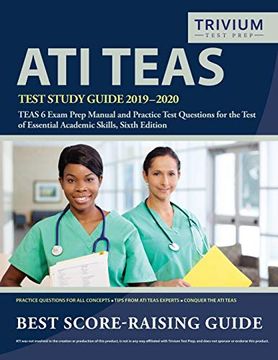 portada Ati Teas Test Study Guide 2019-2020: Teas 6 Exam Prep Manual and Practice Test Questions for the Test of Essential Academic Skills, Sixth Edition (en Inglés)
