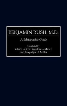 portada Benjamin Rush, M. D. A Bibliographic Guide 