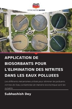 portada Application de Biosorbants Pour l'Elimination Des Nitrites Dans Les Eaux Polluees (en Francés)