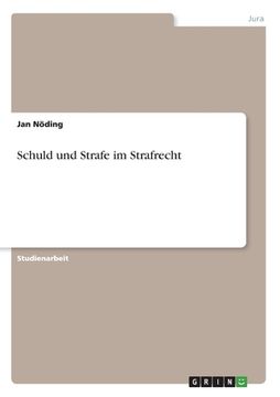portada Schuld und Strafe im Strafrecht (in German)