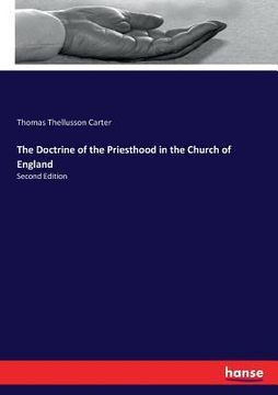 portada The Doctrine of the Priesthood in the Church of England: Second Edition (en Inglés)