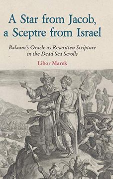 portada A Star From Jacob, a Sceptre From Israel: Balaam's Oracle as Rewritten Scripture in the Dead sea Scrolls (Hbm) (en Inglés)