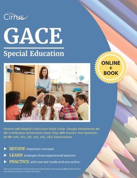 portada GACE Special Education General and Adapted Curriculum Study Guide: Georgia Assessments for the Certification of Educators Exam Prep with Practice Test (en Inglés)