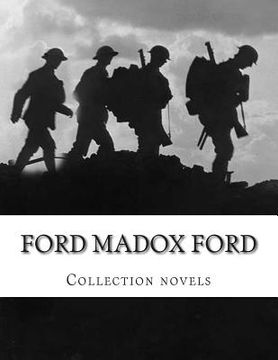 portada Ford Madox Ford, Collection novels (in English)
