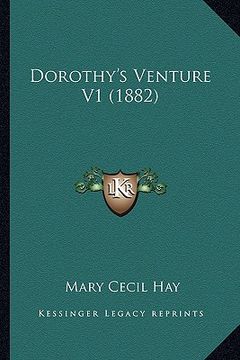 portada dorothy's venture v1 (1882) (in English)