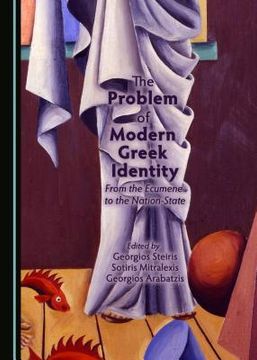 portada The Problem of Modern Greek Identity: From the Ecumene to the Nation-State