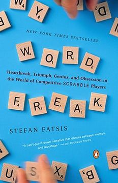 portada Word Freak: Heartbreak, Triumph, Genius, and Obsession in the World of Competitive Scrabble Players 