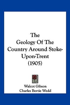 portada the geology of the country around stoke-upon-trent (1905) (in English)