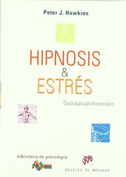 portada Hipnosis y Estrés: Guía Para Profesionales (in Spanish)