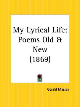 portada my lyrical life: poems old and new (en Inglés)