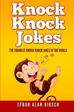 portada Knock Knock Jokes: The Funniest Knock Knock Jokes In The World: Volume 1 (Knock Knock Jokes, Jokes, Knock Knock Joke Book)