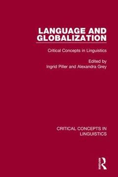 portada Language and Globalization: Critical Concepts in Linguistics (in English)
