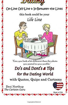 portada Dating: On-Line and Off-Line: Do'S + Don'Ts and Tips for the Dating World: Quotes, Quips and Cartoons in Black + White (in English)