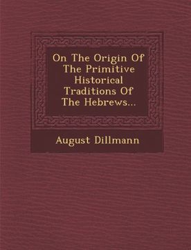 portada On The Origin Of The Primitive Historical Traditions Of The Hebrews...