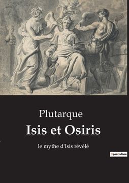 portada Isis et Osiris: le mythe d'Isis révélé (en Francés)