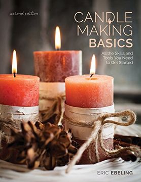 portada Candle Making Basics: All the Skills and Tools you Need to get Started (How to Basics) (en Inglés)