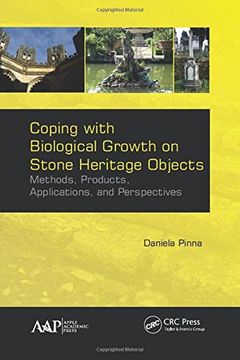 portada Coping with Biological Growth on Stone Heritage Objects: Methods, Products, Applications, and Perspectives