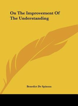 portada on the improvement of the understanding (en Inglés)