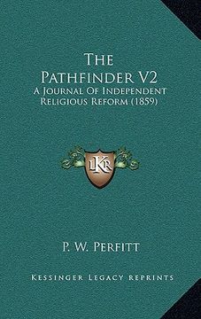 portada the pathfinder v2: a journal of independent religious reform (1859) (en Inglés)