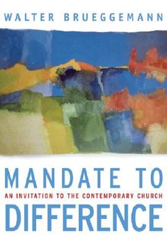 portada Mandate to Difference: An Invitation to the Contemporary Church (in English)