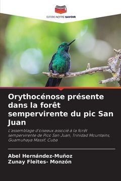 portada Orythocénose présente dans la forêt sempervirente du pic San Juan (en Francés)