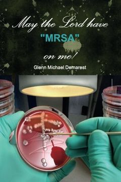 portada May the Lord have "MRSA" on me!