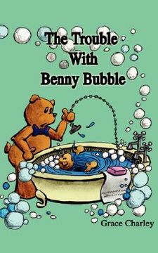 portada the trouble with benny bubble (en Inglés)